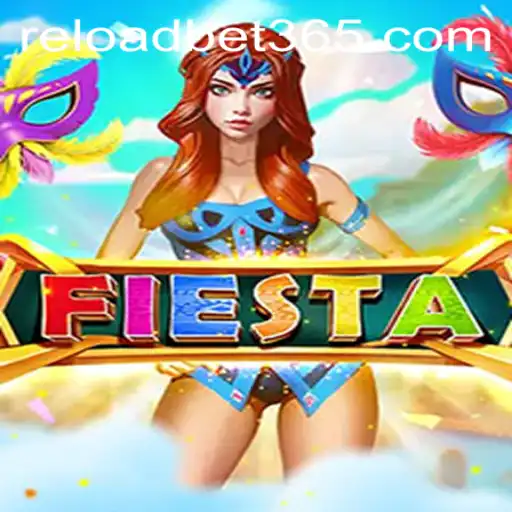 Discover the Vibrant World of Fiesta with Reloadbet: A Comprehensive Guide