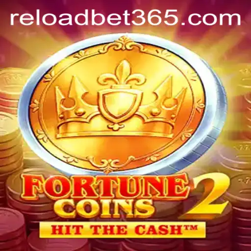Exploring the Thrills of FortuneCoins2 with Reloadbet