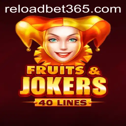 Exploring the Thrilling World of FruitsAndJokers40 on Reloadbet