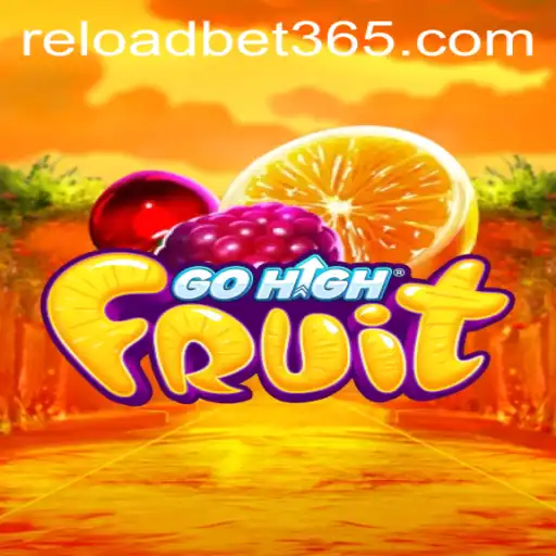 Discover the Excitement of GoHighFruit with Reloadbet