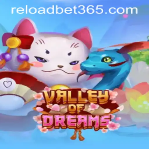Discover the Enchanting Universe of ValleyofDreams on Reloadbet