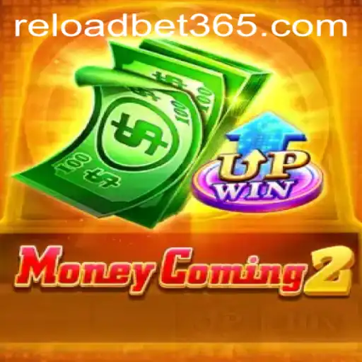 Exploring MoneyComing2: A Strategic Game Thrilled with Reloadbet Opportunities