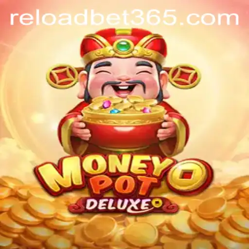 Exploring the Captivating World of MoneyPotDELUXE at Reloadbet